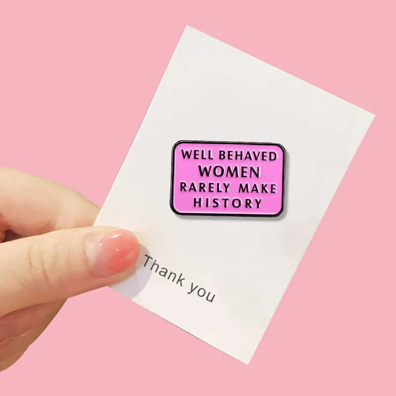 Feminist Enamel Pin Brooches Feminist Motivational Metal Brooch Pins Denim Hat Badge Collar Jewelry Gift for Women Wholesale Qme