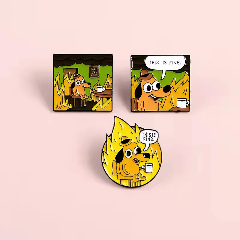 Cartoon Humor Enamel Pins Dog This Is Fine Enamel Pins Fire Cute Brooches Badges Denim Clothes Bag Animal Pins Gifts for Friends Qme