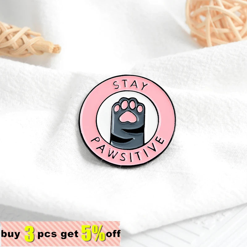 Cat Pink Paw Custom Enamel Lapel Pin 'Stay Pawsitive' Cartoon Brooches Lapel Badge Fashion Cute Pins Gifts for Friends Wholesale Qme