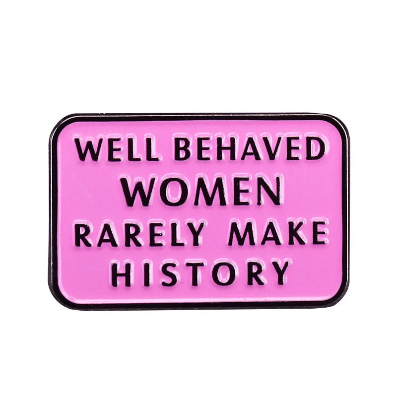 Feminist Enamel Pin Brooches Feminist Motivational Metal Brooch Pins Denim Hat Badge Collar Jewelry Gift for Women Wholesale Qme Style 1