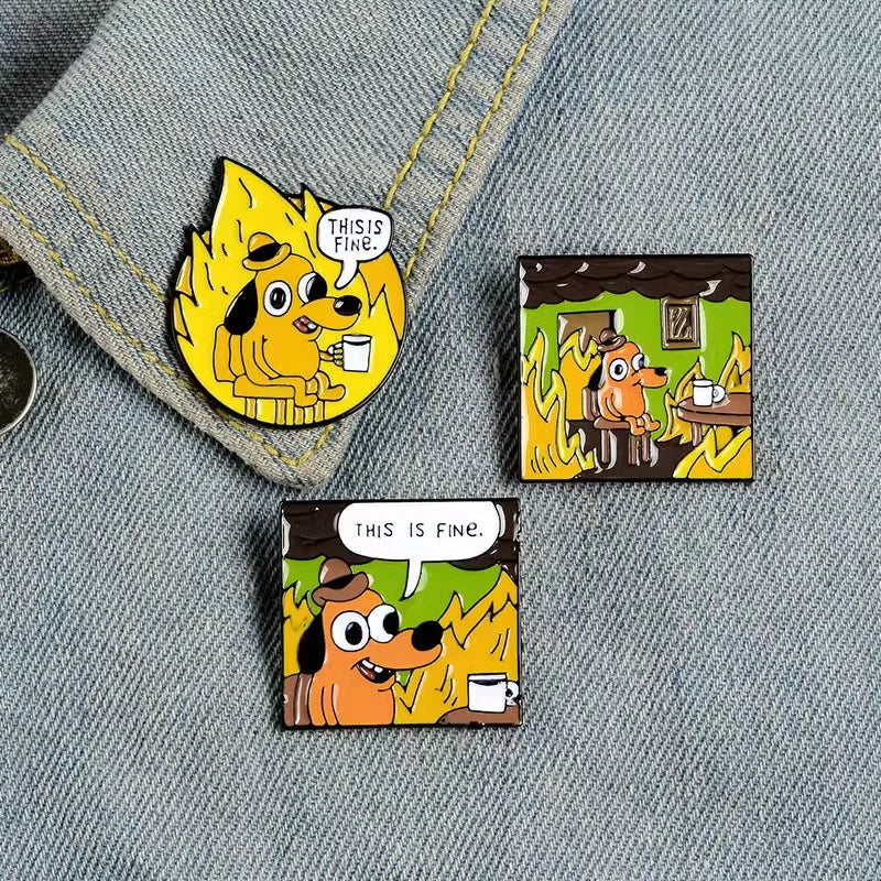 Cartoon Humor Enamel Pins Dog This Is Fine Enamel Pins Fire Cute Brooches Badges Denim Clothes Bag Animal Pins Gifts for Friends Qme