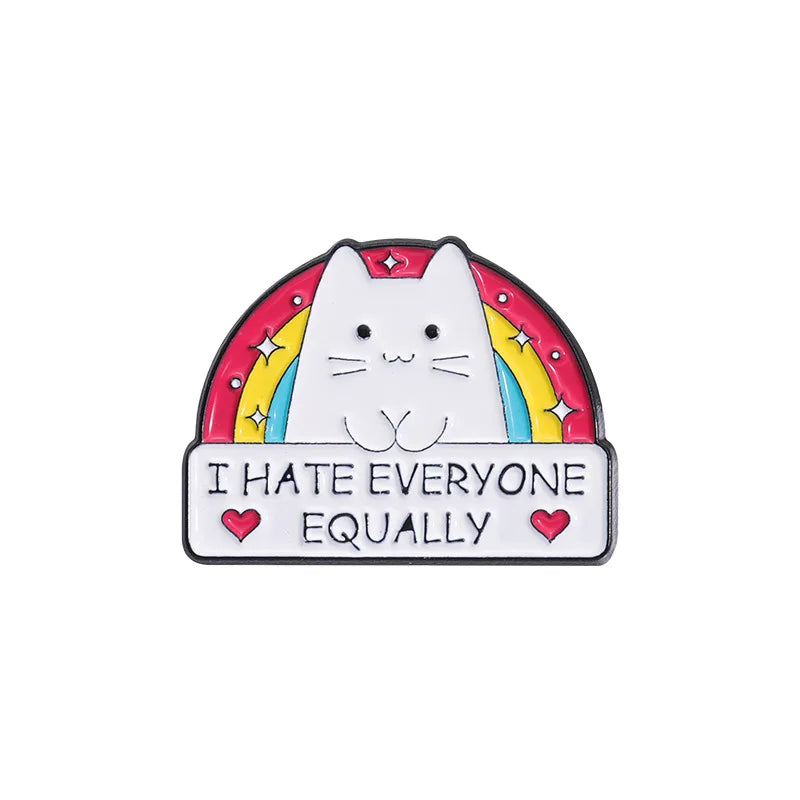 Cute Rainbow Cat Enamel Pins I HATE EVERYONE EQUALLY Funny Kitten Brooches Lapel Metal Badge Backpack Jewelry Pins Wholesale Qme style 4