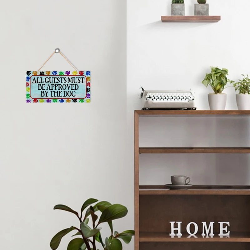 Rustic All Guests Must be Approved by the Dog Wall Hanging Decor Wood Art Plaques Sign Door Sign for Home Doghouse Decor Qme