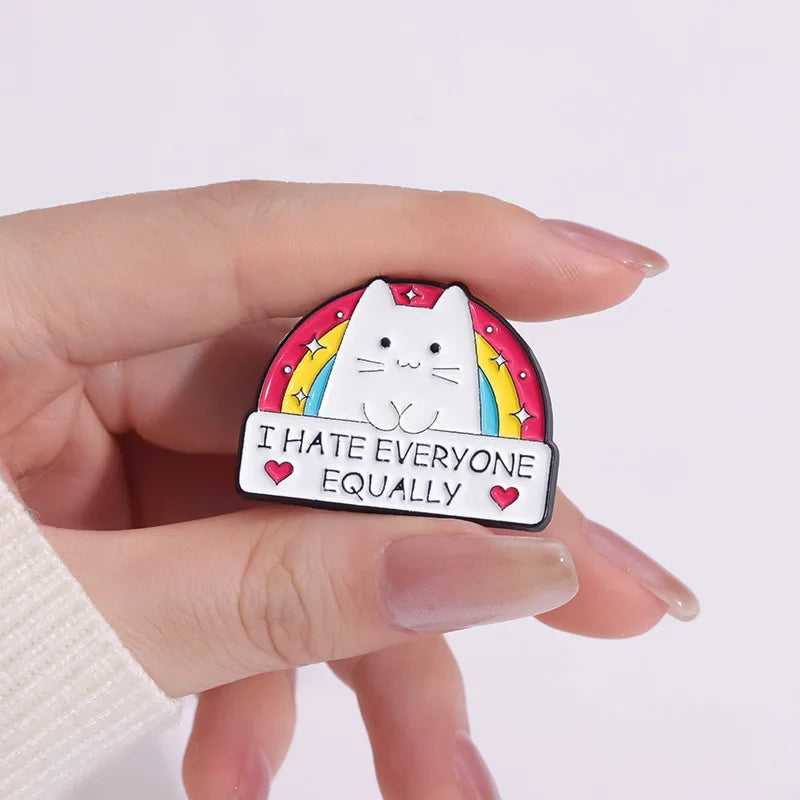 Cute Rainbow Cat Enamel Pins I HATE EVERYONE EQUALLY Funny Kitten Brooches Lapel Metal Badge Backpack Jewelry Pins Wholesale Qme