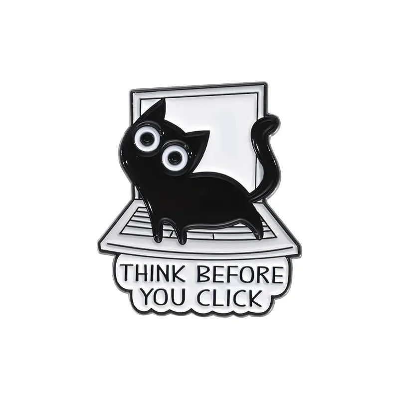 Cartoon Black Cat Brooch Enamel Pins Creative THINK BEFORE YOU CLICK Lapel Backpack Badges WORKING FROM HOME Jewelry Wholesale Qme style 2