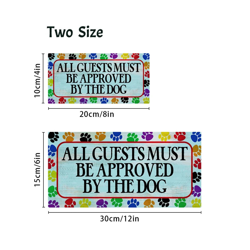 Rustic All Guests Must be Approved by the Dog Wall Hanging Decor Wood Art Plaques Sign Door Sign for Home Doghouse Decor Qme