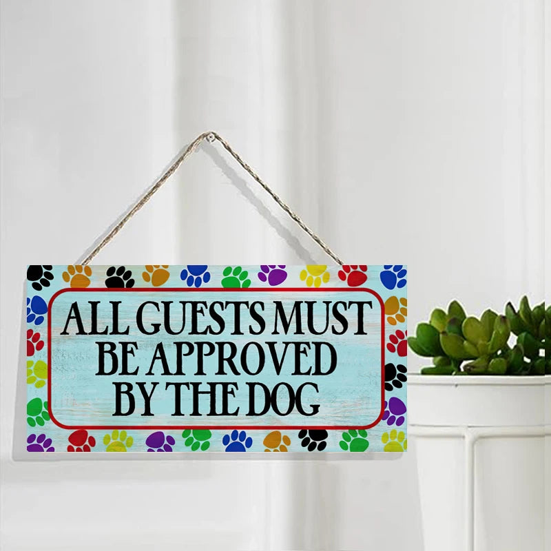 Rustic All Guests Must be Approved by the Dog Wall Hanging Decor Wood Art Plaques Sign Door Sign for Home Doghouse Decor Qme