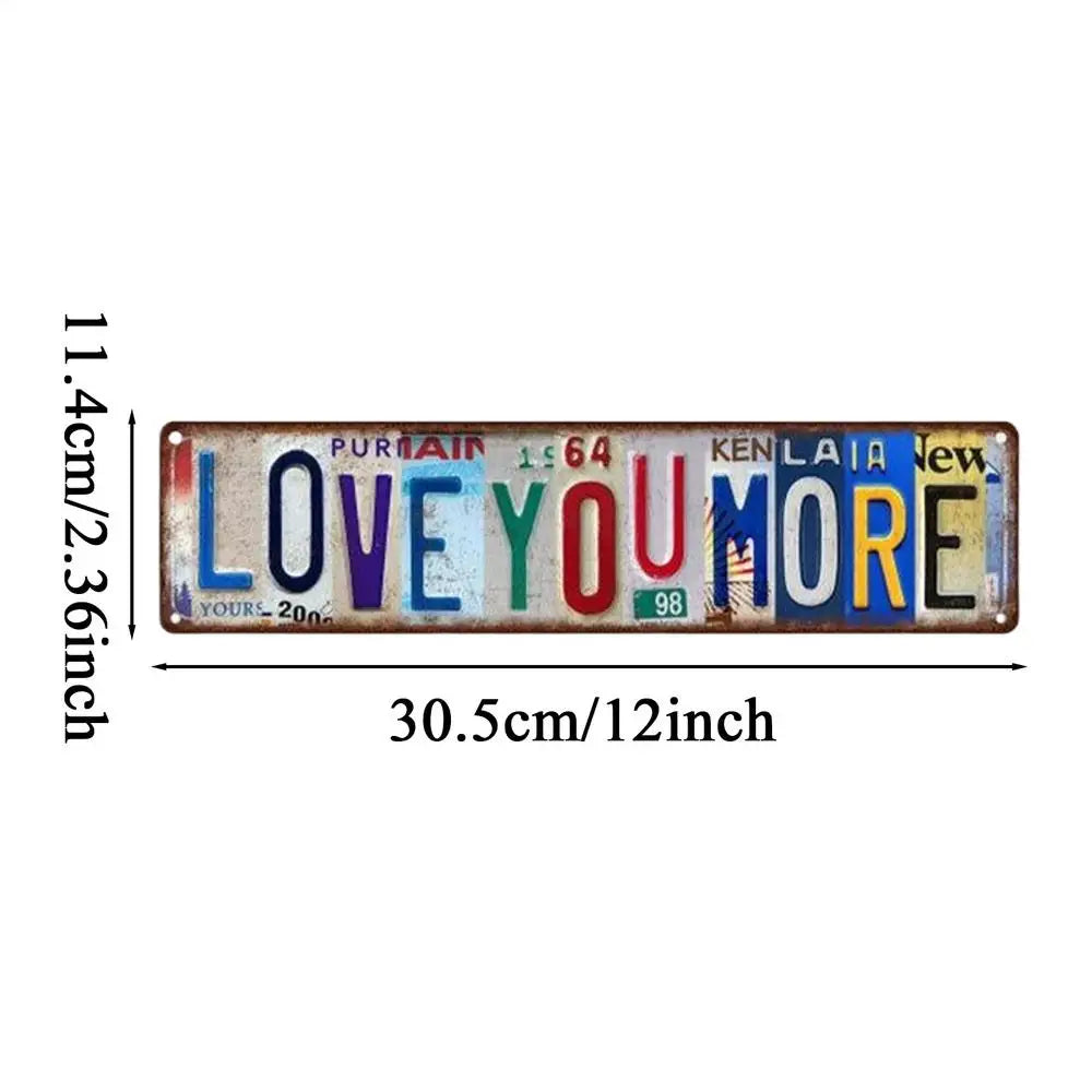 Love You More Sign Metal Romantic Vintage Home Decor Rustic Bar Decor for Offices Living Room Bathroom Gate Apartment Indoor Qme M