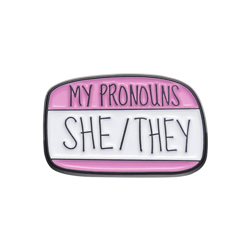 My Pronouns They Them He She Brooch Enamel Pins Funny Colorful Stripe Dialog Backpack Shirt Collar Badge Jewelry Gifts Qme style 3