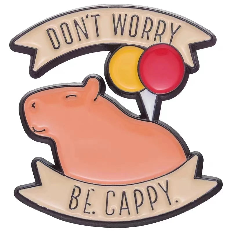 Don't Worry Be Cappy Enamel Pins Badge Backpack Brooch Lovely Animals Cartoon Capybara Lapel Wholesale Accessories Kids Hat Gift Qme style 1