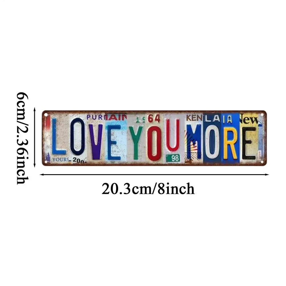 Love You More Sign Metal Romantic Vintage Home Decor Rustic Bar Decor for Offices Living Room Bathroom Gate Apartment Indoor Qme S