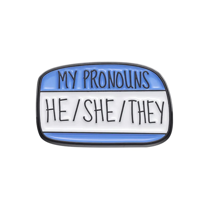 My Pronouns They Them He She Brooch Enamel Pins Funny Colorful Stripe Dialog Backpack Shirt Collar Badge Jewelry Gifts Qme style 4