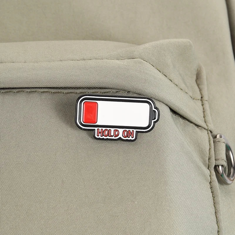 Minimalist Low Battery Hold on Letter Enamel Pin Cute Cartoon Battery Shape Metal Brooch Funny Clothing Lapel Badge Jewelry Qme